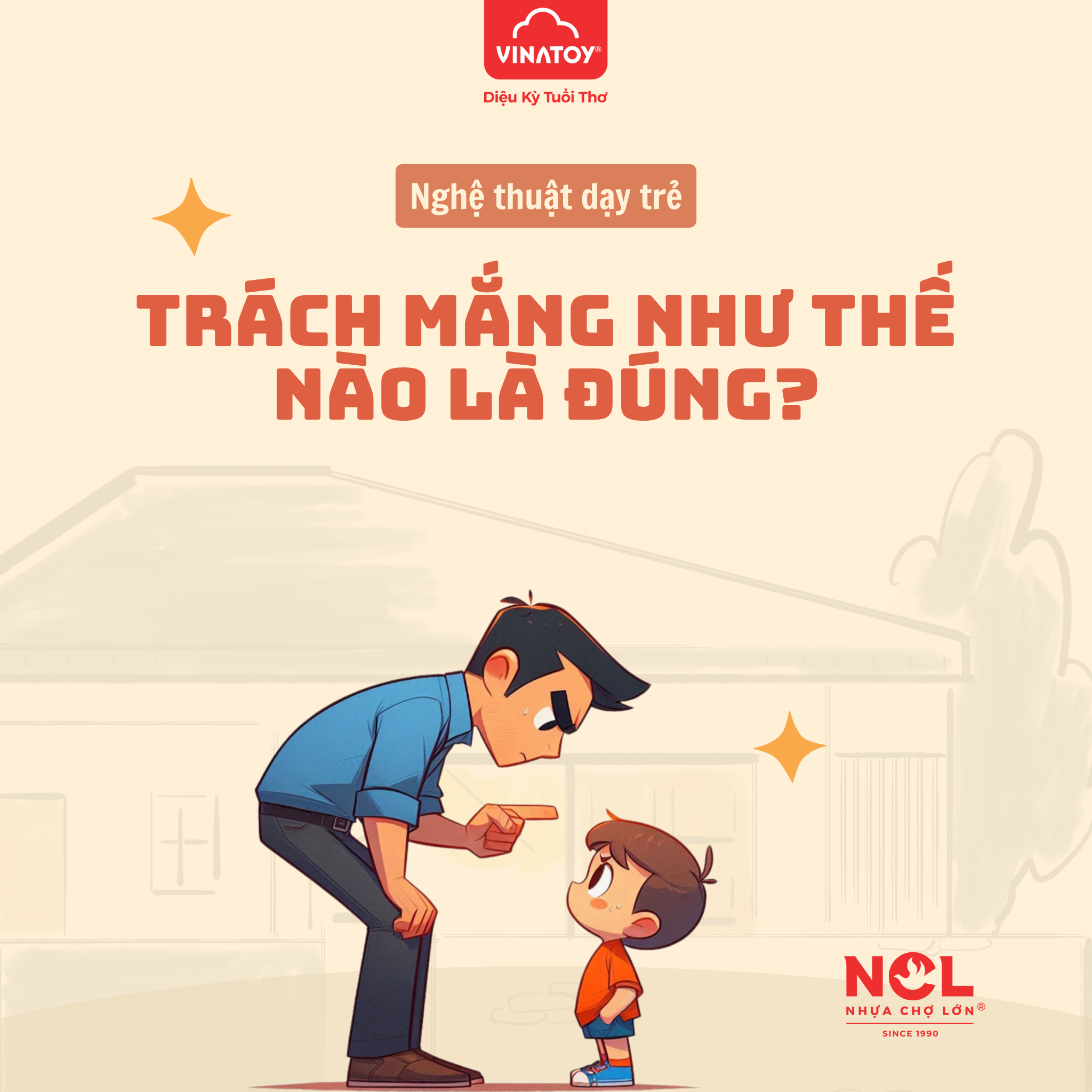 Nghệ thuật dạy trẻ: Nếu phải trách mắng, cha mẹ nên làm thế nào cho đúng?